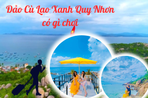 Khám phá Hòn ngọc quý giữa lòng Quy Nhơn - Đảo Cù Lao Xanh